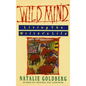Wild Mind: Living the Writer's Life - Paperback