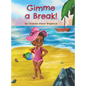 Gimme a Break! - Hardcover