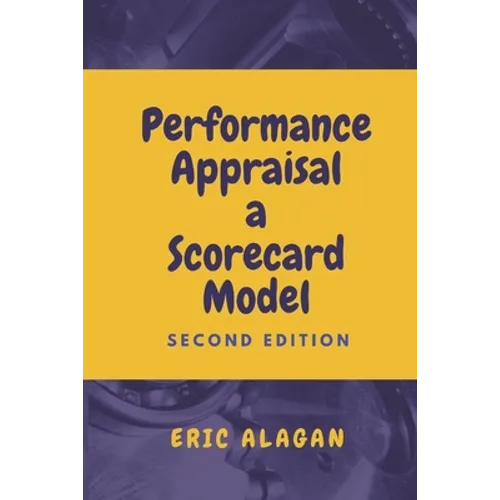 Performance Appraisal: A Scorecard Model - Paperback