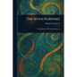 The Seven Purposes - Paperback