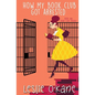 How My Book Club Got Arrested - Paperback