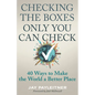 Checking the Boxes Only You Can Check: 40 Ways to Make the World a Better Place - Paperback