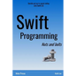 Swift Programming Nuts and Bolts - Paperback