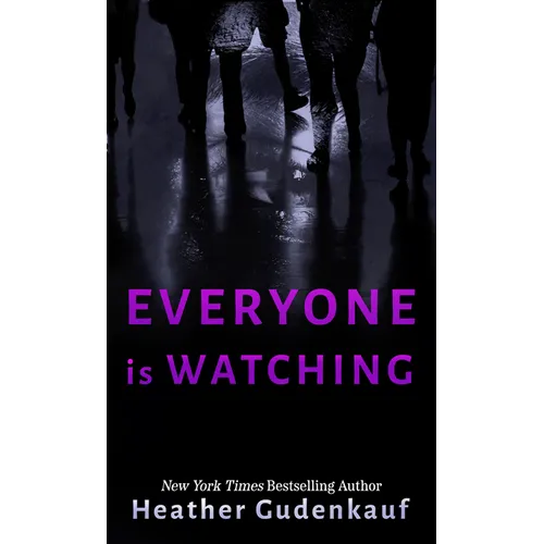 Everyone Is Watching - Library Binding