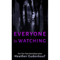 Everyone Is Watching - Library Binding