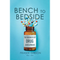 Bench to Bedside: The Business of Drug Development - Paperback