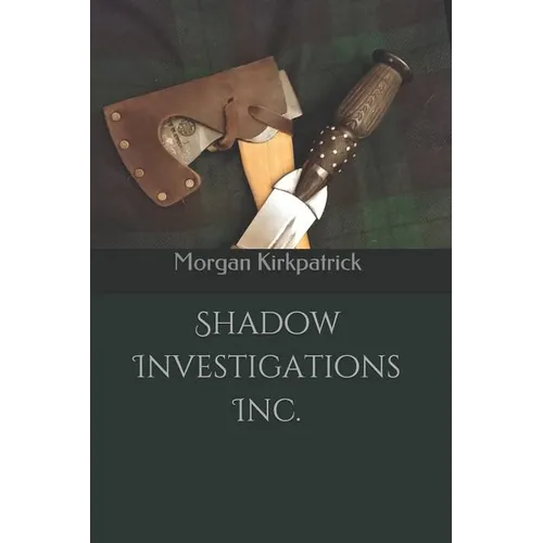 Shadow Investigations Inc. - Paperback