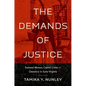 The Demands of Justice: Enslaved Women, Capital Crime, and Clemency in Early Virginia - Paperback