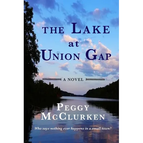 The Lake at Union Gap - Paperback
