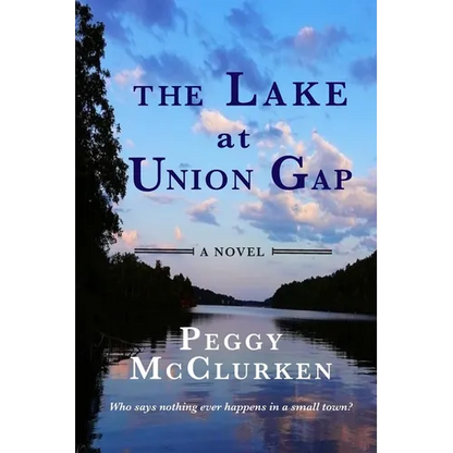 The Lake at Union Gap - Paperback