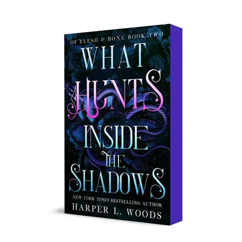 What Hunts Inside the Shadows: Of Flesh & Bone, Book Two - Paperback