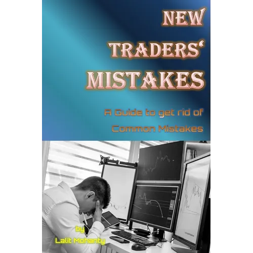 New Traders' Mistakes A Guide to get rid of Common Mistakes by Lalit Mohanty - Paperback