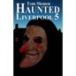 Haunted Liverpool 5 - Paperback