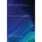 Movements of Grace: The Dynamic Christo-Realism of Barth, Bonhoeffer, and the Torrances - Hardcover