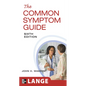 The Common Symptom Guide, Sixth Edition - Paperback