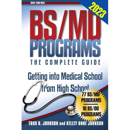 BS/MD Programs-The Complete Guide: Getting into Medical School from High School - Paperback