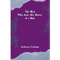 The Man Who Kept His Money in a Box - Paperback