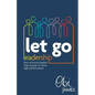 Let Go Leadership: How Inclusive Leaders Share Power to Drive High Performance - Paperback