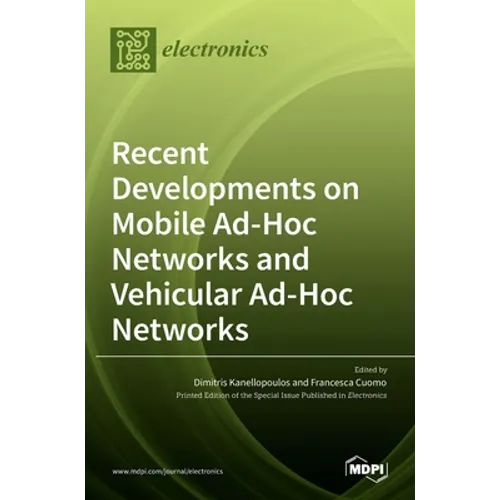 Recent Developments on Mobile Ad-Hoc Networks and Vehicular Ad-Hoc Networks - Hardcover