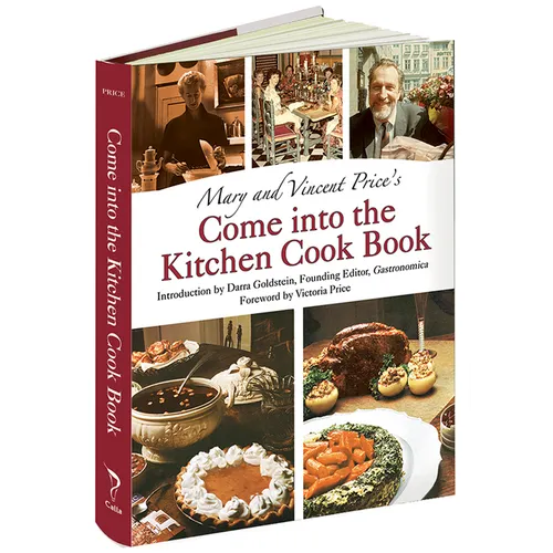 Mary and Vincent Price's Come Into the Kitchen Cook Book - Hardcover