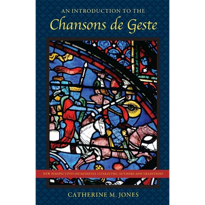 An Introduction to the Chansons de Geste - Paperback