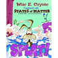 Splat!: Wile E. Coyote Experiments with States of Matter - Paperback