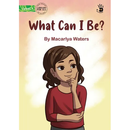 What Can I Be? - Our Yarning - Paperback
