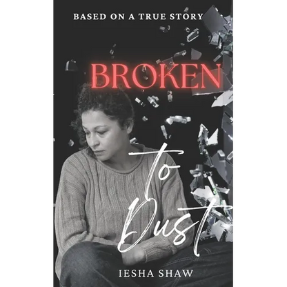Broken to Dust - Paperback