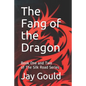 The Fang of the Dragon: Book One and Two of The Silk Road Series - Paperback