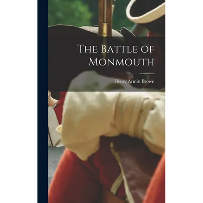 The Battle of Monmouth - Hardcover