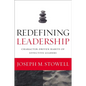 The Redefining Leadership: Character-Driven Habits of Effective Leaders - Paperback