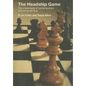 The Headship Game: The Challenges of Contemporary School Leadership - Paperback