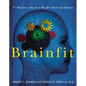 Brainfit: 10 Minutes a Day for a Sharper Mind and Memory - Paperback