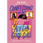 Confessions of an Alleged Good Girl - Paperback