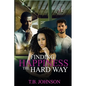 Finding Happiness the Hard Way - Paperback