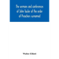 The sermons and conferences of John Tauler of the order of Preachers surnamed "The Illuminated Doctor"; being his spiritual doctrine - Paperback
