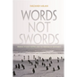 Words, Not Swords: Iranian Women Writers and the Freedom of Movement - Hardcover