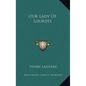 Our Lady Of Lourdes - Hardcover