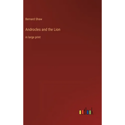 Androcles and the Lion: in large print - Hardcover