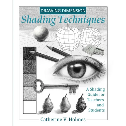 Drawing Dimension - Shading Techniques: A Shading Guide for Teachers and Students - Paperback
