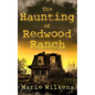The Haunting of Redwood Ranch - Paperback