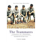 The Teammates: A Portrait of Friendship - Paperback