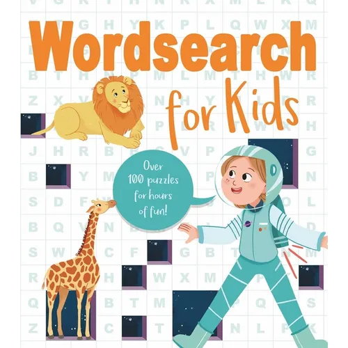 Wordsearch for Kids: Over 80 Puzzles for Hours of Fun! - Paperback
