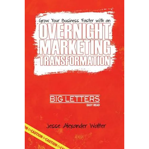 Overnight Marketing Transformation - Paperback