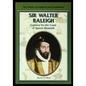 Sir Walter Raleigh: Explorer for the Court of Queen Elizabeth - Paperback
