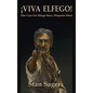 Viva Elfego: The Case for Elfego Baca, Hispanic Hero - Hardcover