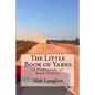 The Little Book of Yarns: A Collection of Bush Poetry - Paperback