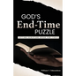 God's End-Time Puzzle: Letting Scripture Speak for Itself - Paperback