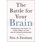 The Battle for Your Brain: Defending the Right to Think Freely in the Age of Neurotechnology - Hardcover