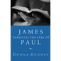 James Through the Eyes of Paul - Paperback